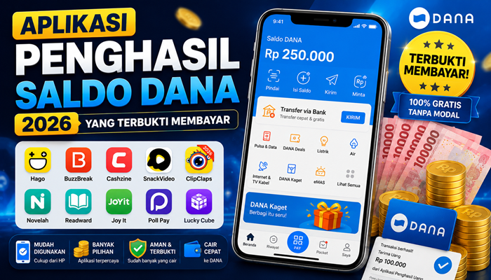 Aplikasi Penghasil Saldo DANA 2026 yang Terbukti Membayar