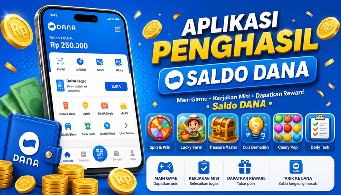 10 Aplikasi Penghasil Saldo DANA Terbaru 2026, Terbukti Populer dan Cara Mendapatkan Saldo dengan Mudah