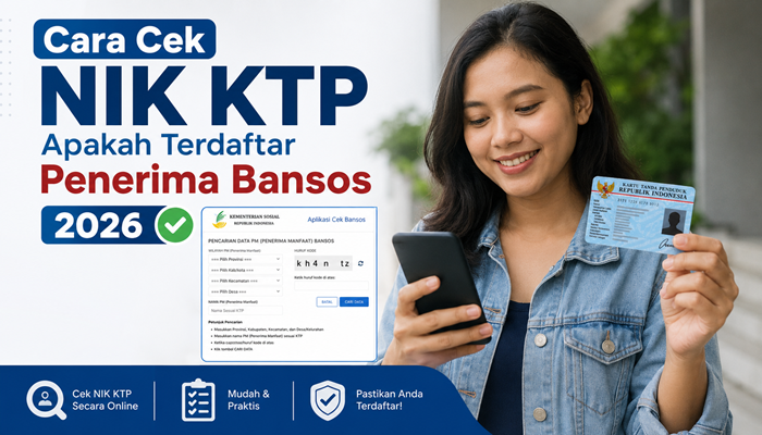 Cara Cek NIK KTP Apakah Terdaftar Penerima Bansos 2026