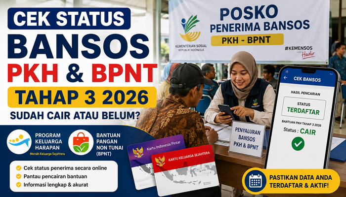 Cek Status Bansos PKH dan BPNT Tahap 3 2026 Sudah Cair atau Belum