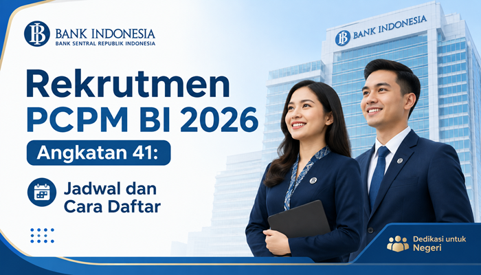 Rekrutmen PCPM BI 2026 Angkatan 41: Jadwal dan Cara Daftar